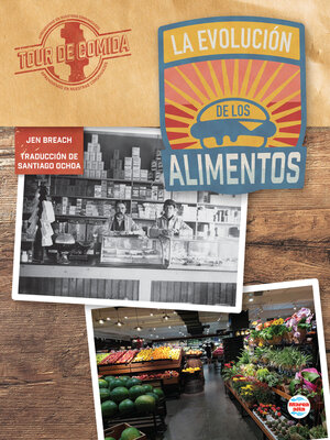 cover image of La evolución de los alimentos (The Evolution of Food)